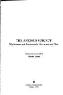 The Anxious subject : nightmares and daymares in literature and film /