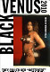 Black Venus, 2010 : they called her "Hottentot" /