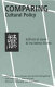 Comparing cultural policy : a study of Japan and the United States /