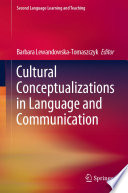 Cultural Conceptualizations in Language and Communication /