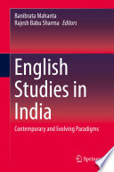 English Studies in India : Contemporary and Evolving Paradigms /