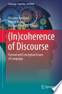 (In)coherence of Discourse : Formal and Conceptual Issues of Language /