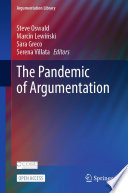 The Pandemic of Argumentation /