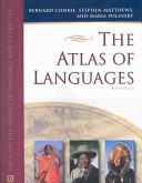 The atlas of languages : the origin and development of languages throughout the world /