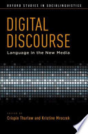 Digital discourse : language in the new media /