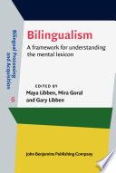 Bilingualism : a framework for understanding the mental lexicon /