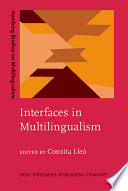 Interfaces in multilingualism : acquisition and representation /