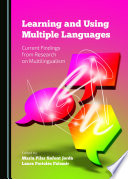 Learning and using multiple languages : current findings from research on multilingualism /