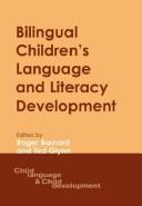 Bilingual children's language and literacy development /