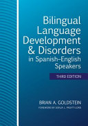 Bilingual language development & disorders in Spanish-English speakers /