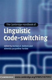 Cambridge handbook of linguistic code-switching /