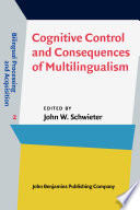 Cognitive control and consequences of multilingualism : a descriptive and prescriptive analysis /
