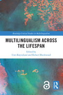 Multilingualism across the lifespan /