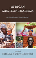 African multilingualisms : rural linguistic and cultural diversity /