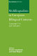 Multilingualism in European bilingual contexts : language use and attitudes /