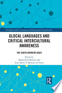 Glocal languages and intercultural critical awareness : the South answers back /