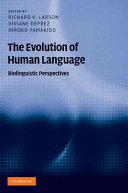 The evolution of human language : biolinguistic perspectives /