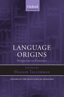 Language origins : perspectives on evolution /