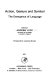 Action, gesture, and symbol : the emergence of language /