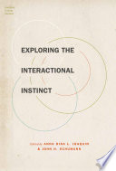 Exploring the interactional instinct /