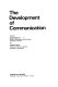 The development of communication /