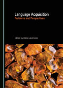 Language acquisition : problems and perspectives /