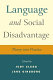 Language and social disadvantage : theory into practice /