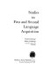 Studies in first and second language acquisition /