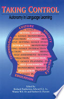 Taking control : autonomy in language learning /