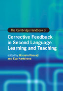 The Cambridge handbook of corrective feedback in second language learning and teaching /