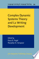 Complex dynamic systems theory and L2 writing development /