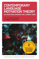 Contemporary language motivation theory : 60 years since Gardner and Lambert (1959) /