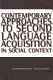 Contemporary approaches to second language acquisition in social context : crosslinguistic perspectives /