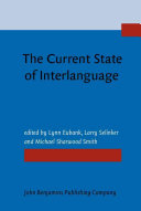 The current state of interlanguage : studies in honor of William E. Rutherford /