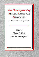 The development of second language grammars : a generative approach /