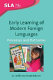 Early learning of modern foreign languages : processes and outcomes /
