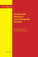 Emotion and identity in second language learning /