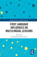 First language influences on multilingual lexicons /