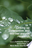 Linking up contrastive and learner corpus research /