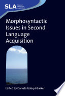 Morphosyntactic issues in second language acquisition /