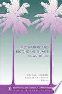 Motivation and second language acquisition /