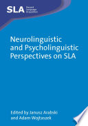 Neurolinguistic and psycholinguistic perspectives on SLA /