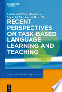 Recent perspectives on task-based language learning and teaching /