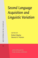 Second language acquisition and linguistic variation /