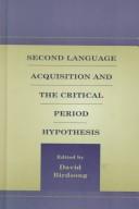 Second language acquisition and the critical period hypothesis /