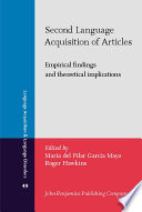 Second language acquisition of articles : empirical findings and theoretical implications /