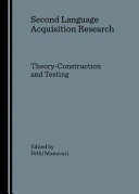 Second language acquisition research : theory-construction and testing /