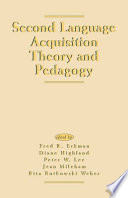 Second language acquisition : theory and pedagogy /