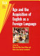 Age and the acquisition of English as a foreign language /