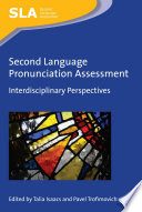 Second language pronunciation assessment : interdisciplinary perspectives /